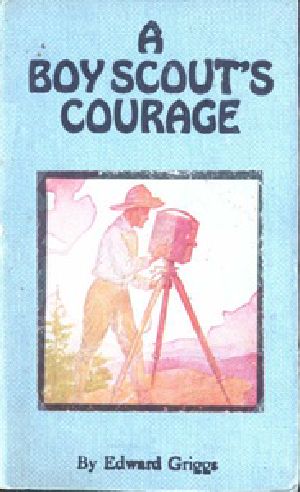 [Gutenberg 40015] • A Boy Scout's Courage